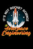 It'S Not Rocket Science It'S Aerospace Engineering: 120 Pages I 6X9 I Cornellnotes I Funny Science, Space & Galaxy Gift I Moon & Planet - 9781080737536