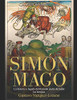 Simón Mago: La Historia Y Legado Del Llamado Padre De Todas Las Herejías (Spanish Edition) - 9781080995042