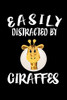 Easily Distracted By Giraffes: Animal Nature Collection - 9781081411398