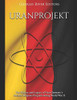 Uranprojekt: The History And Legacy Of Nazi GermanyS Nuclear Weapons Program During World War Ii - 9781081562670