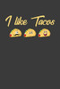 I Like Tacos: Taco Tuesday Sombrero Mexican Fiesta Gift - 9781082104268