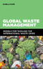 Global Waste Management: Models for Tackling the International Waste Crisis
