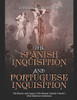 The Spanish Inquisition And Portuguese Inquisition: The History And Legacy Of The Roman Catholic ChurchS Most Infamous Institutions - 9781090690043