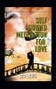 Self Guided Meditation For Love: Be Free, Be Happy, Be Fullfilled!