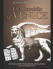 The Republic Of Venice: The History Of The Venetian Empire And Its Influence Across The Mediterranean - 9781092950169
