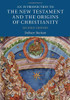 An Introduction To The New Testament And The Origins Of Christianity (Introduction To Religion) - 9781107172784