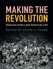Making The Revolution: Histories Of The Latin American Left - 9781108439251