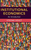 Institutional Economics: An Introduction - 9781108473248