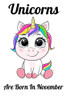 Unicorns Are Born In November: Happy Unicorn Birthday