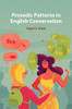 Prosodic Patterns In English Conversation - 9781316633618