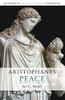 Aristophanes: Peace (Bloomsbury Ancient Comedy Companions) - 9781350020214