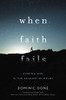 When Faith Fails: Finding God In The Shadow Of Doubt