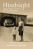 Hindsight: Seeing Clearly Through The Veil Of Deception - 9781400307425