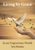 Living By Grace In An Ungracious World - 9781400326549