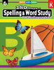 180 Days Of Spelling And Word Study: Grade K - Daily Spelling Workbook For Classroom And Home, Cool And Fun Sight Word Practice, Kindergarten ... Created By Teachers (180 Days Of Practice)