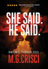 She Said. He Said.: Sometimes, Everybody Loses.