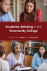Academic Advising In The Community College - 9781475850857