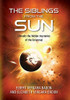The Siblings From The Sun: (Unveils The Hidden Mysteries Of The Universe) - 9781478794080