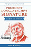 President Donald Trump'S Signature Analysis And Synthesis - 9781480870765