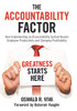The Accountability Factor: How Implementing An Accountability System Boosts Employee Productivity And Company Profitability - 9781480877931