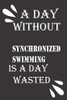 A day without synchronized swimming is a day wasted