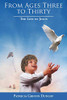 From Ages Three To Thirty: The Life Of Jesus - 9781489723598