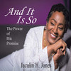 And It Is So: The Power Of His Promise