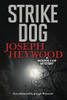 Strike Dog: A Woods Cop Mystery