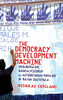 The Democracy Development Machine: Neoliberalism, Radical Pessimism, And Authoritarian Populism In Mayan Guatemala - 9781501736056