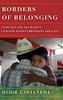 Borders Of Belonging: Struggle And Solidarity In Mixed-Status Immigrant Families - 9781503607217