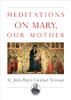 Meditations On Mary, Our Mother