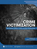 Crime Victimization: Patterns, Impact, And System Response - 9781516546664