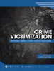 Crime Victimization: Patterns, Impact, And System Response - 9781516578634