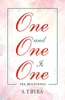 One And One Is One: The Beginning