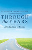 Through The Years: A Collection Of Poems - 9781532065682