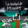 La Ciudad De Los Caídos (Spanish Edition)