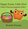 Happy Easter, Little Hoo! / Felices Pascuas Pequeño Buho! (English And Spanish Edition) - 9781532411366