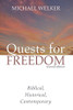 Quests For Freedom, Second Edition: Biblical, Historical, Contemporary