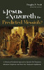 Is Jesus Of Nazareth The Predicted Messiah?