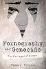 Pornography And Genocide: The War Against Women