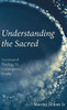 Understanding The Sacred