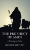 The Prophecy Of Amos