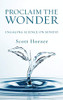 Proclaim The Wonder: Engaging Science On Sunday