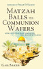 Matzah Balls To Communion Wafers