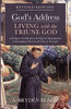 GodS AddressLiving With The Triune God, Revised Edition: A Scripture Workbook In The Style Of Manuduction To Accompany The Lion, The Dove & The Lamb