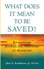 What Does It Mean To Be Saved?