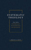 Systematic Theology, Volume Two: Soteriology Ecclesiology Eschatology - 9781532698484
