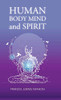Human Body Mind And Spirit - 9781543752830