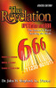 The Revelation: Upc Codes And 666 The System Is Here! Awaiting The Mark - 9781545678046
