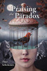 Praising The Paradox